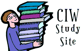 CIW Study Site - your place to go for help with passing the certified internet webmaster exams!